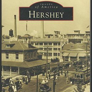 Hershey Images of America Book Pennsylvania